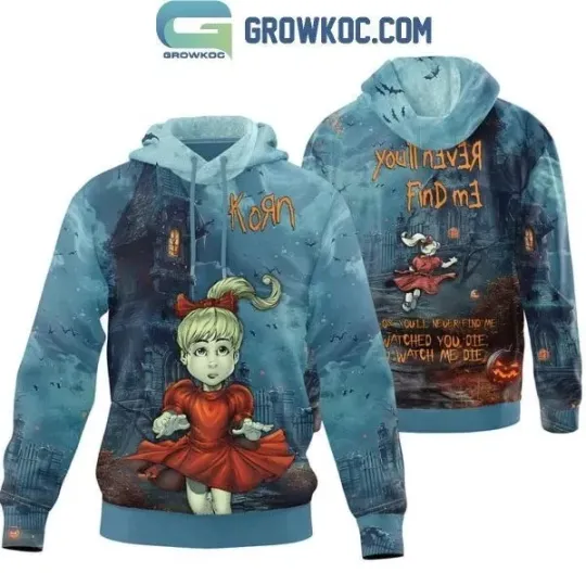 Korn In Haunted Mansion You’ll Never Find Me 3D Hoodie For Fans
