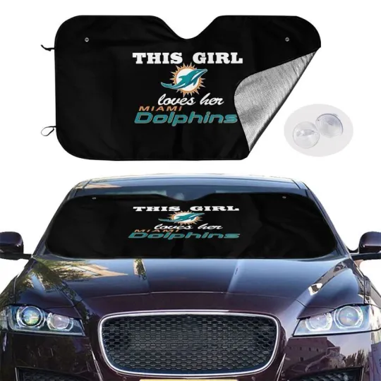 Discover Miami Dolphins Windshield Sunshade "This Girl Loves Her" Car Sunshade 55*30in