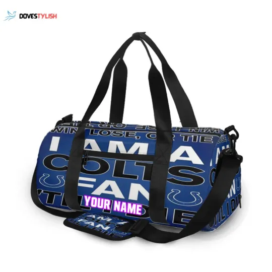 Discover Indianapolis Colts I Am A Colts Fan Personalized Name Travel Bag Gym Bag