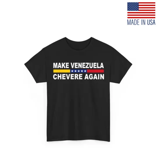 Discover Venezuelan Flag Shirt, Make Venezuela Chevere Again Women Men Pride T-Shirt