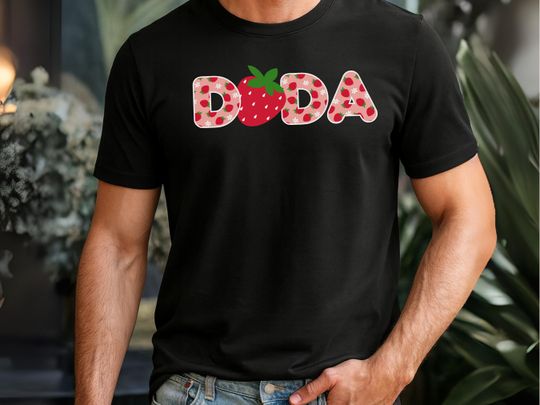 Discover Strawberry Dada T-Shirt: Fun Father's Day Gift, Dada Strawberry First Birthday , Berry First Birthday Matching Family Shirts