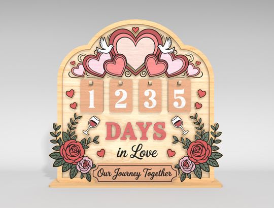Days in Love Couple Anniversary Tracker Sign Laser cut, Love Counter Sign, Valentine Gift