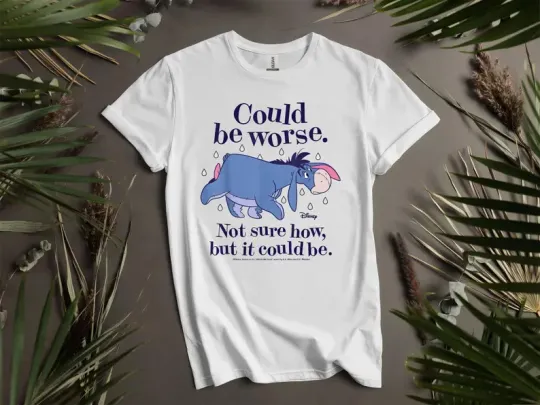 Discover Disney Eeyore Could Be Worse Not Sure How T-Shirt for Men, Women, Gift for Friends