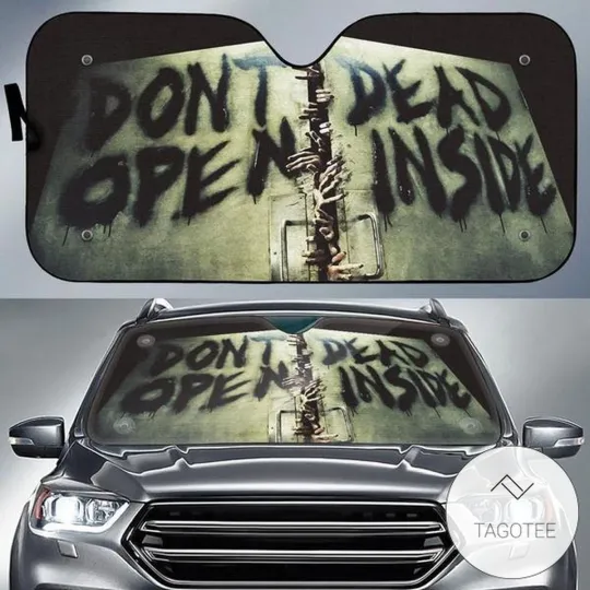 Discover Personalized Don't Open Dead Inside Auto Sun Shade