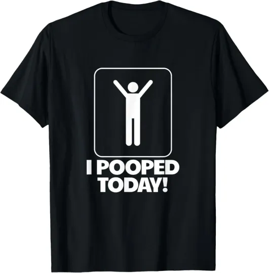Discover I Pooped Today Toilet Humor Funny Men's I Pooped Today T-Shirt