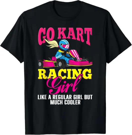 Discover Go Kart Racing Girl - Funny Kids Racing Gift Saying T-Shirt