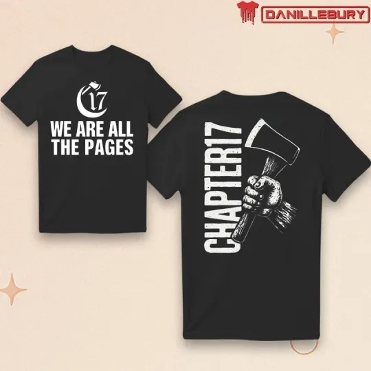 Discover Chapter 17 We Are All The Pages 2025 Unisex T-Shirt