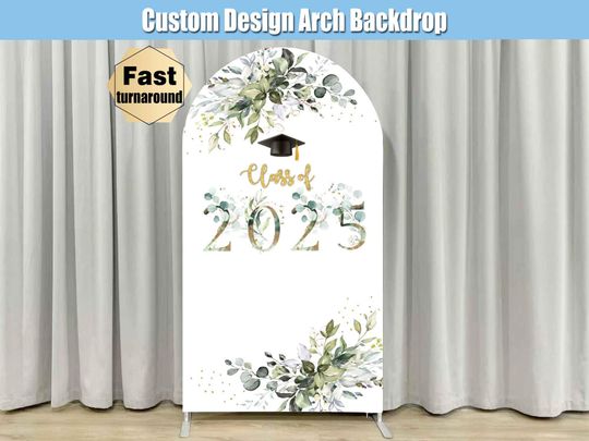 Graduation Arch Backdrop Cover Class of 2025 Stand Custom Graduate Congrats Grad Party