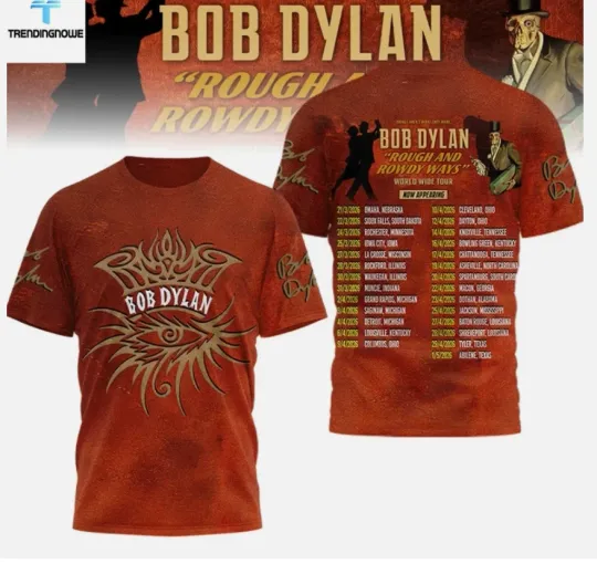 Bob Dylan Rough And Rowdy Ways Tour 2026 3D Shirt