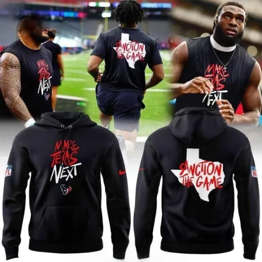 Discover Texans Make Texas Next Sanction The Game Hoodie