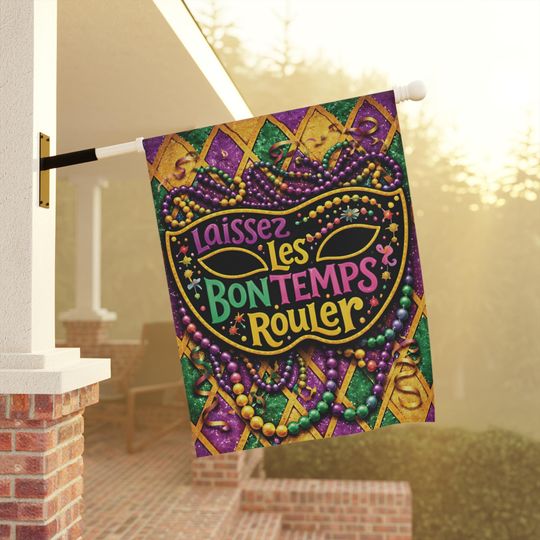 Discover Mardi Gras Garden Flag, Laissez Les Bon Temps Rouler Garden Flag, Front Porch Garden Banner
