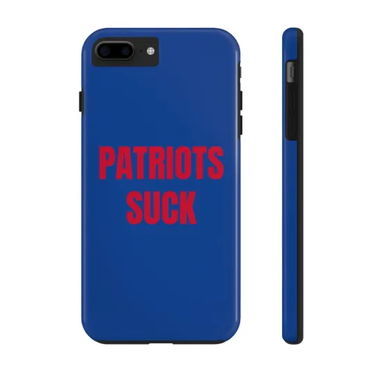 Discover Patriots Suck Football Tough Phone Case - football Fan Gift, Galaxy, iPhone