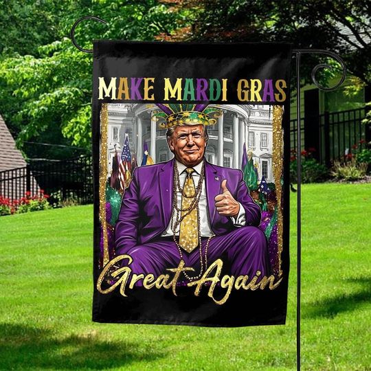 Discover Make Mardi Gras Great Again Garden Flag, Mardi Gras Flag, Mardi Gras Decor, Garden Flag Mardi Gras, Front Door Decor, Outdoor Flag UMAN09