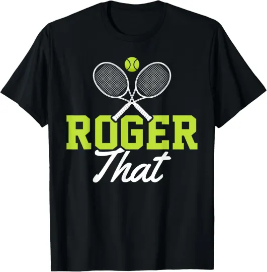 Discover Roger That Funny Tennis Lover Novelty Gift T-Shirt