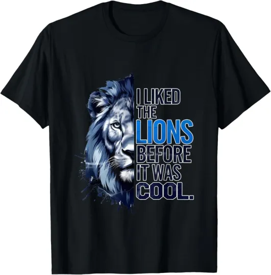 Discover I Liked The Lions Before It Was Cool Gifts T-Shirt