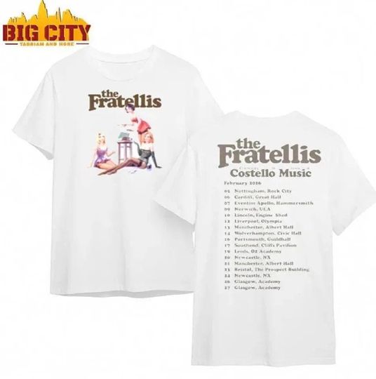 Discover The Fratellis Costello Music Tour 2026 T Shirt Sweatshirt Unisex Indie Rock Band Concert Merch 2 Sided Tee Gift