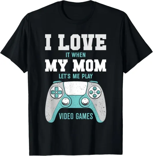 Discover I Love My Mom Funny Sarcastic Video Games T-Shirt