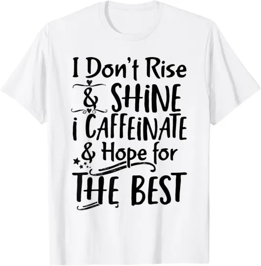 Discover Funny Coffee Tee Coffee Lover Cute Saying for Her Mom T-Shirt