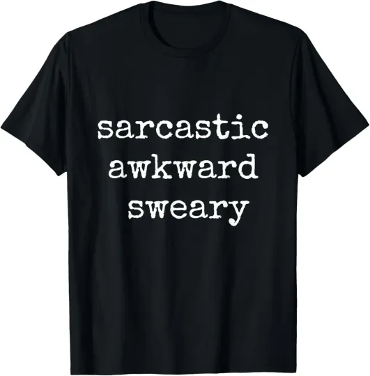 Discover Sarcastic Awkward Sweary funny T-Shirt