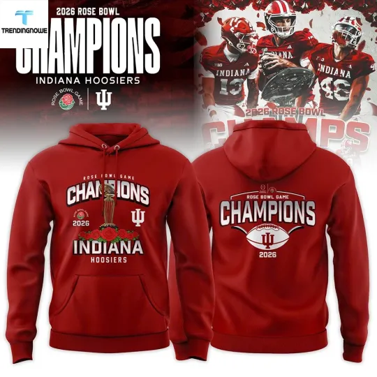 Indiana Hoosiers 2026 Rose Bowl Champions Hoodie