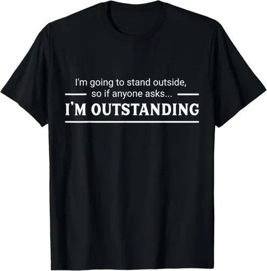 Discover I'm Outstanding Funny and Sarcastic T-Shirt