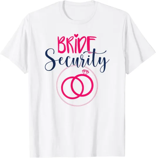 Discover Bachelorette Party Humor | Bride Security T-Shirt