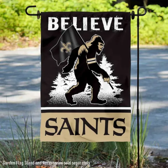 New Orleans Saints Bigfoot Sasquatch Believe Garden Flag