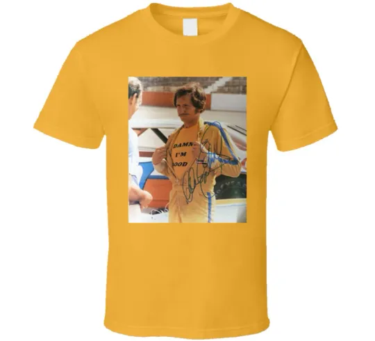 Discover Dale Earnhardt Damn I'm Good T-Shirt