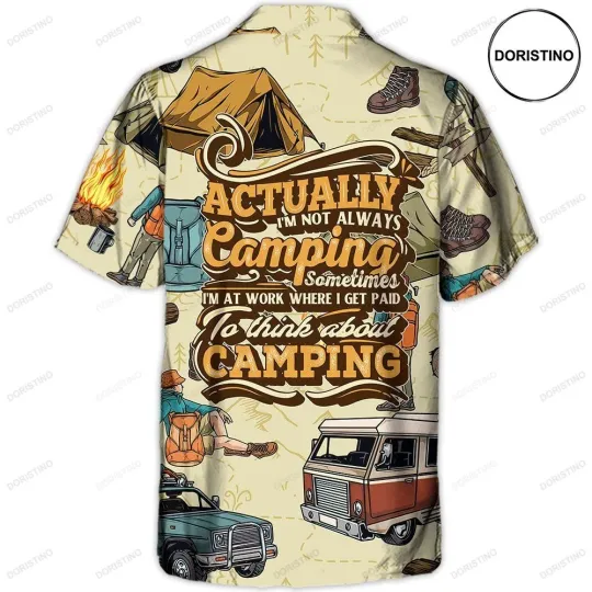 Discover Camping Actually I8217m Not Always Camping Sometimes Limited Edition Hawaiian Sh