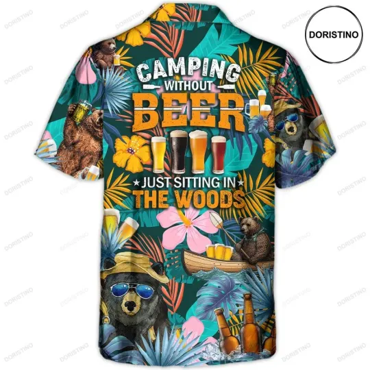Discover Camping Funny Bear Camping Without Beer Is Just Sitting In The Woods Limited Edi