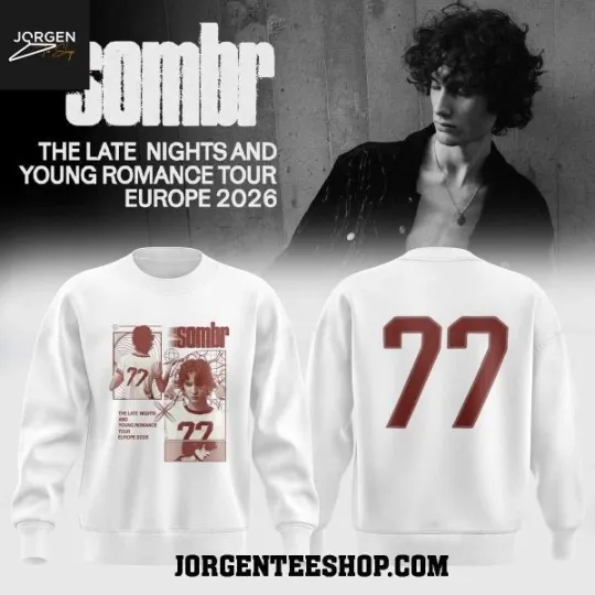 Discover HOT!!!!Sombr The Late Nights 2026 Tour Sweatshirt 2D