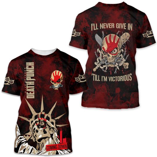 Five Finger Death Punch I Will Never Give Up Graphic 3D T-Shirt Rock Band