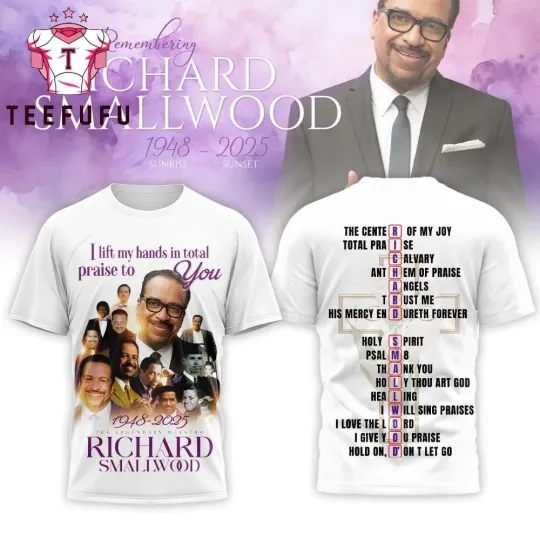 Discover Remembering Richard Smallwood 1948-2025 New 3D Shirt TH27