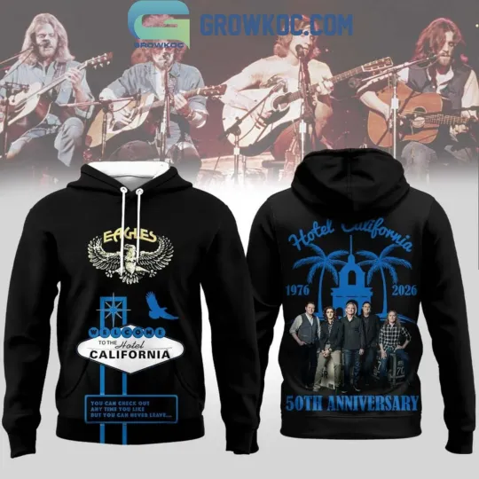 Discover Eagle Hotel California 50th Anniversary 2026 3D Hoodie