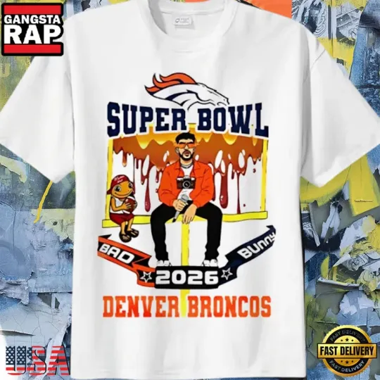 Discover Denver Broncos x Bad Bunny Super Bowl LX 2026 Shirt