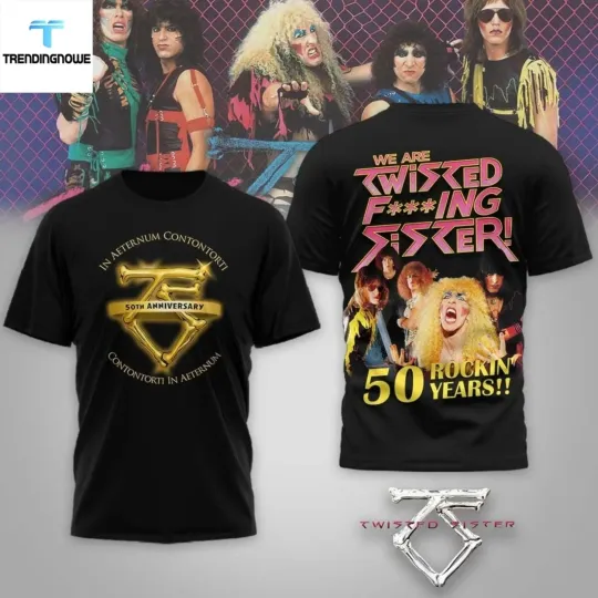 Discover Twisted Sister We Are Twisted Fcking Sister 3D Shirt