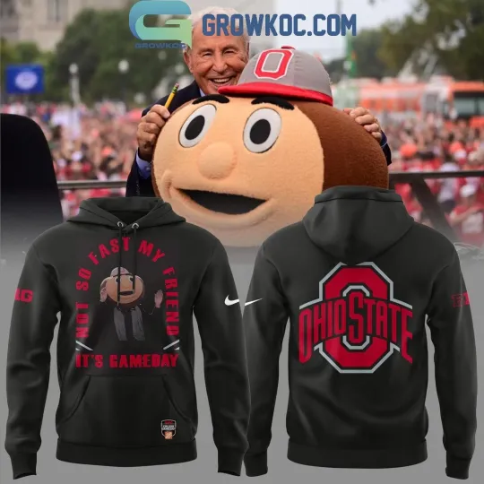Discover #Ohio State city Buckeyes Lee Corso Not So Fast My Friend Hoodie