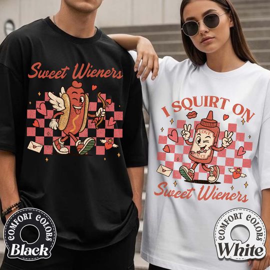 Discover Funny Couple Valentines Day Comfort Colors Shirt, I Squirt on Sweet Wieners Matching Tee