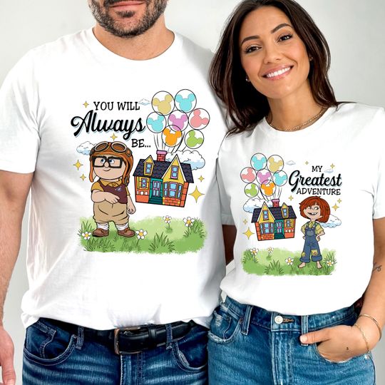 Carl and Ellie Couple Shirt, You Will Always Be My Greatest Adventure Shirt, Up Movie Tee