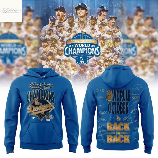 Discover Los Angeles city Dodger Back To Back 2025 World Series Champions We Rule October