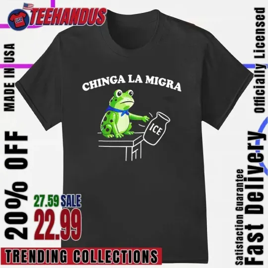 Discover Chinga La Migra Fascism Human Rights Frog T-Shirt