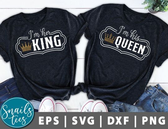 Discover I'm His Queen I'm her King svg png eps dxf Couple svg shirt Husband wife King and Queen svg Valentine shirt svg Digital Download File Cricut