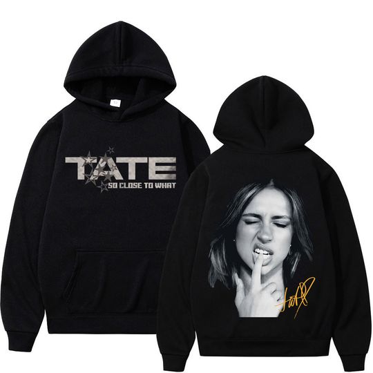Discover Tate Mcrae Album So Close To What Miss Possessive 2025 World Tour Hoodies Winter Oversized Harajuku Sweatshirts Unisex Pullovers
