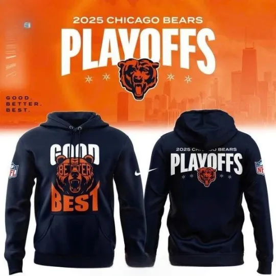 Discover Bears Good Better Best 2025  Playoffs Hoodie
