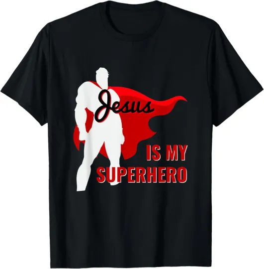 Discover Jesus Is My Superhero Christian Quote Saying T-Shirt T-Shirt