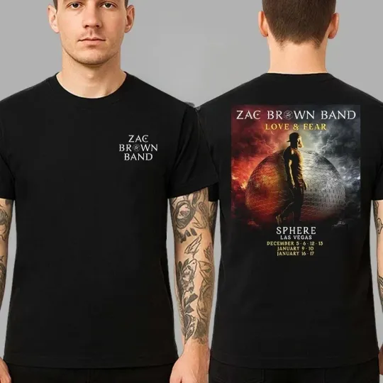 Discover Zac Brown Band Love And Fear 2025 -2026 At Las Vegas Sphere Tour T-shirt