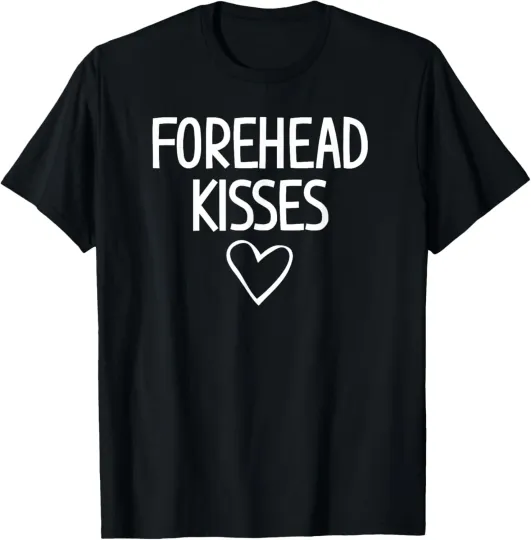 Discover Forehead Kisses Heart, Funny, Jokes, Sarcastic Sayings T-Shirt