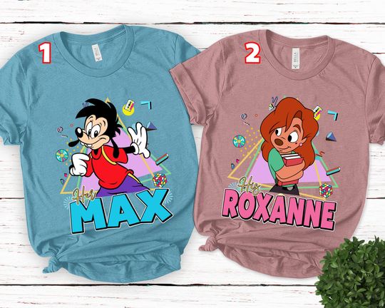 Disneyland A Goofy Movie Couples Her Max His Roxanne Disney Couples Shirt Max Goof Valentine Shirt