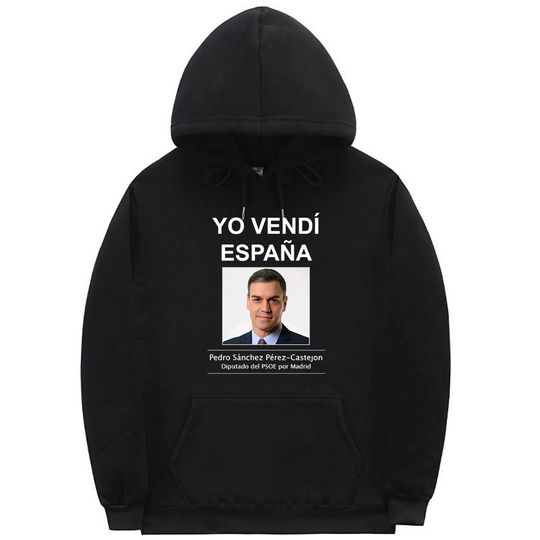 Discover Pedro Sanchez Funny Spain PSOE Graphic Hoodies Men Women Fleece Casual Oversized Sweatshirt Fashion Hip Hop Long Sleeve Pullover