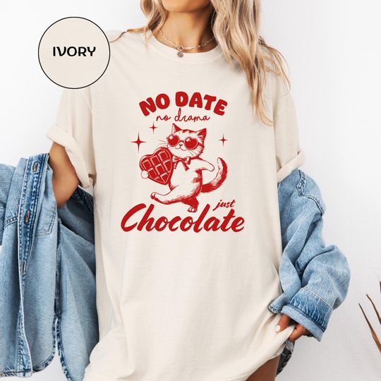 Discover Funny Valentines Day Shirt  No Date Just Chocolate Cat Tee  Anti-Valentine Graphic Tee  Comfort Colors